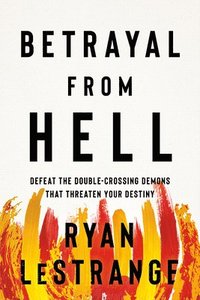 bokomslag Betrayal From Hell