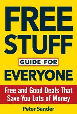 Peter Sander - Free Stuff Guide for Everyone Book, Häftad