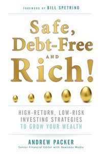 bokomslag Safe, Debt-Free, and Rich!