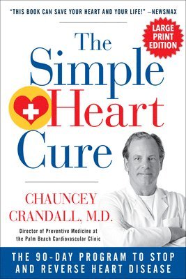 Chauncey Crandall - Simple Heart Cure - LARGE PRINT, Häftad