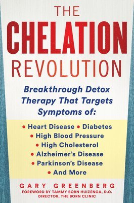 The Chelation Revolution 1