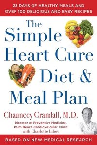 bokomslag The Simple Heart Cure Diet and Meal Plan