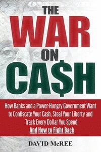 bokomslag The War on Cash