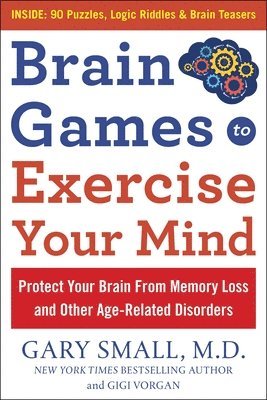 bokomslag Brain Games to Exercise Your Mind Protect Your Brain from Memory Loss and Other Age-Related Disorders