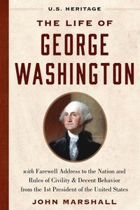 bokomslag The Life of George Washington (U.S. Heritage)