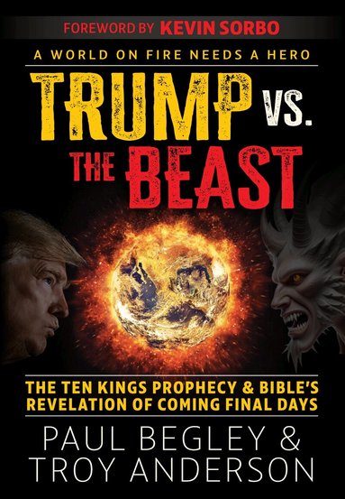 Paul Begley, Troy Anderson - Trump Vs the Beast, Inbunden