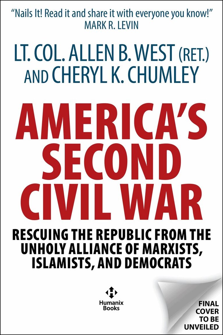 Allen West, Cheryl Chumley - America's Second Civil War, Inbunden