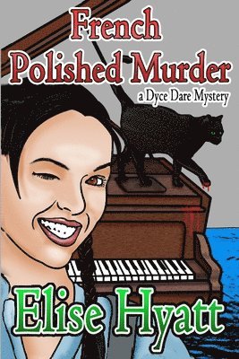 Sarah Hoyt, Elise Hyatt - French Polished Murder, Häftad