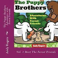 bokomslag The Puppy Brothers Adventures with Forest Friends - Children's Picture Book for ages 3 to 8