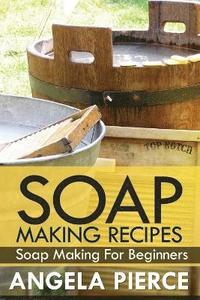 bokomslag Soap Making Recipes