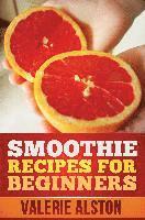 bokomslag Smoothie Recipes for Beginners