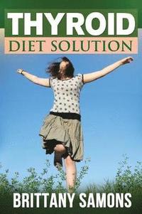 bokomslag Thyroid Diet Solution