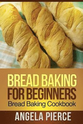 bokomslag Bread Baking for Beginners