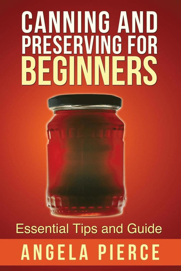 Canning and Preserving for Beginners 1