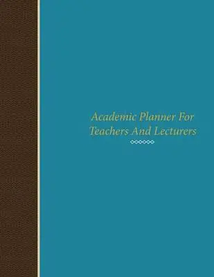 Academic Planner for Teachers and Lecturers