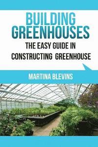 bokomslag Building Greenhouses