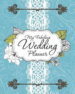 Speedy Publishing LLC, Speedy Publishing Llc - My Fabulous Wedding Planner, Häftad