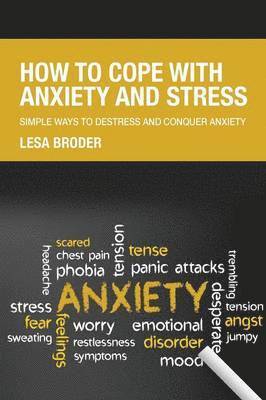 Elaine Owens - How to Cope with Anxiety and Stress, Häftad