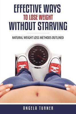 Effective Ways to Lose Weight Without Starving 1
