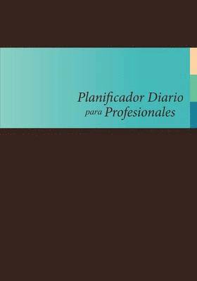 bokomslag Planificador Diario Para Profesionales