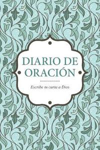 bokomslag Diario de Oracion - Escribe Tu Carta a Dios