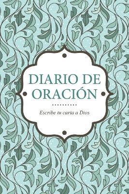 bokomslag Diario de Oracion - Escribe Tu Carta a Dios