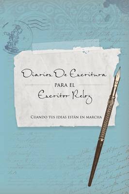 bokomslag Diarios de Escritura Para El Escritor Veloz