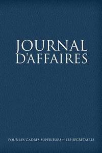 bokomslag Journal D'Affaires Pour Les Cadres Superieurs Et Les Secretaires