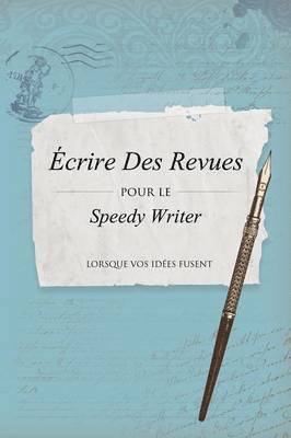 Ecrire Des Revues Pour Le Speedy Writer 1