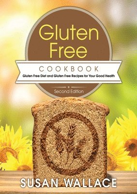 bokomslag Gluten Free Cookbook [Second Edition]