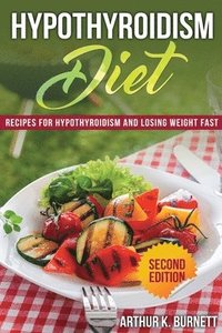 bokomslag Hypothyroidism Diet [Second Edition]