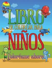 bokomslag Libro de Colorear Para Ninos Coloreame Ahora