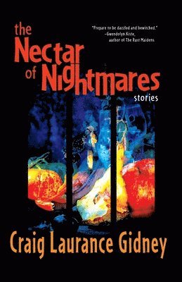 Craig Laurance Gidney, Laurance Gidney, Craig - Nectar of Nightmares, Häftad