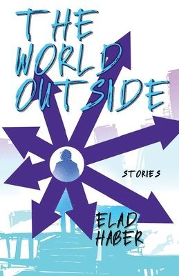 Elad Haber - World Outside, Häftad