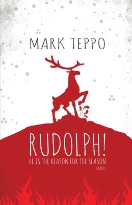 Mark Teppo - Rudolph!, Häftad