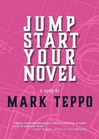 bokomslag Jumpstart Your Novel