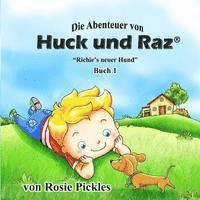 bokomslag Die Abenteuers von Huck und Raz: Richie's Neuer Hund