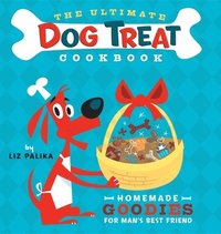 bokomslag The Ultimate Dog Treat Cookbook