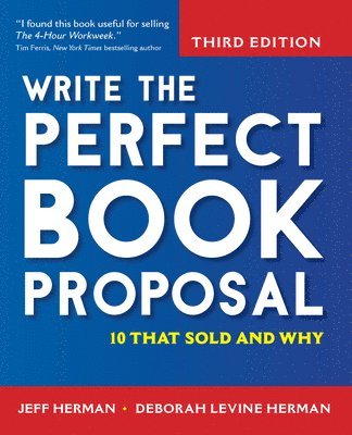 Jeff Herman, Deborah Levine Herman - Write the Perfect Book Proposal, Häftad