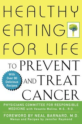 bokomslag Healthy Eating for Life to Prevent and Treat Cancer