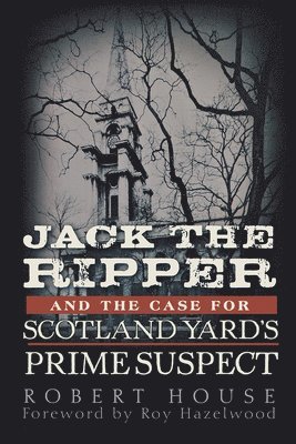 bokomslag Jack the Ripper and the Case for Scotland Yard's Prime Suspect