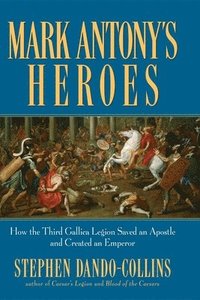 bokomslag Mark Antony's Heroes