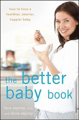 bokomslag The Better Baby Book