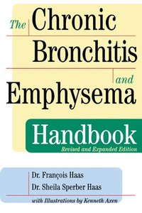 bokomslag The Chronic Bronchitis and Emphysema Handbook