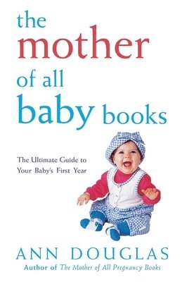 Ann Douglas - Mother of All Baby Books, Inbunden
