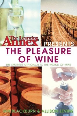 bokomslag The Learning Annex Presents the Pleasure of Wine