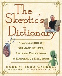 bokomslag The Skeptic's Dictionary