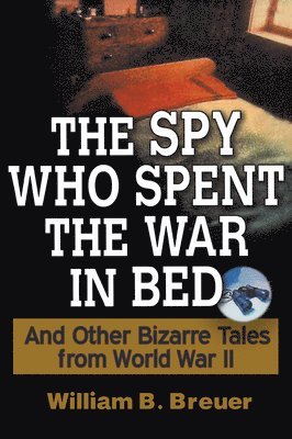 The Spy Who Spent the War in Bed 1