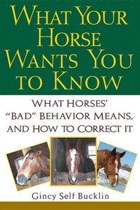 bokomslag What Your Horse Wants You to Know