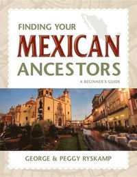 bokomslag Finding Your Mexican Ancestors